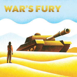 Movie poster for 'War's Fury'. The main character stands beside a massive tank in a barren desert setting.
