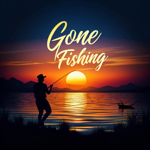 Text: "Gone" "Fishing" (written in a bugika font) Graphic: A silhouette of a person casting a line into a vibrant sunset. Color Scheme: Warm tones for the sunset, with dark blues for the water and silhouette.