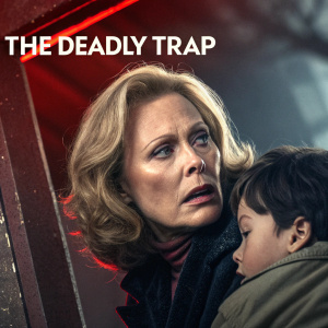 Movie poster for 'The Deadly Trap'. Faye Dunaway holding a child in close-up. Urgent and suspenseful atmosphere. Dark and dramatic colors