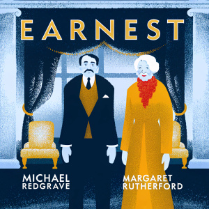 Poster for the film 'Earnest.' Michael Redgrave, man with mustache, dressed in a black suit. Margaret Rutherford, woman with distinctive look, wears a vibrant red dress. They stand inside a grand, elegantly furnished room.