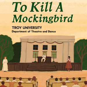 Theatre production 'To Kill a Mockingbird' at Troy University. Staged by Department of Theatre and Dance. Show dates and ticket info available.