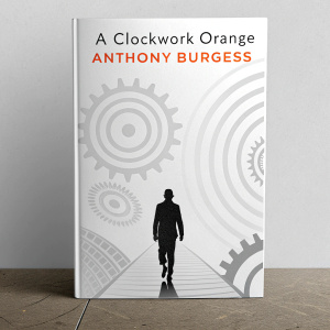 Modern book cover design for 'A Clockwork Orange' by Anthony Burgess. Predominantly white background with abstract grayscale patterns and human figure silhouette in the foreground.