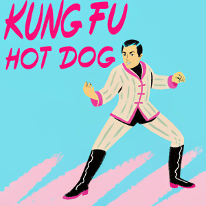 A vintage poster for 'Kung Fu Hot Dog'. The Chinese actor, dressed in traditional martial arts attire, is depicted in a dramatic fighting stance. The poster style evokes the classic 1970s cinema aesthetic.