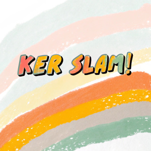 In a vivid, cartoon style, a rainbow-hued background, the phrase 'KER SLAM!' is boldly depicted in a wavy, dynamic font, conveying excitement and movement.