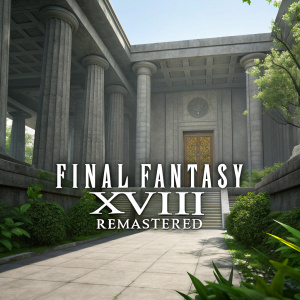 Concept art for 'Final Fantasy XVIII Remastered'. Digital illustration showcasing a grand structure with columns and a walkway leading to a door. The environment is a blend of concrete and greenery, featuring bushes and the Final Fantasy XVIII logo at the forefront.