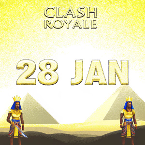 Promotional poster for Clash Royale featuring characters in vibrant costumes and ancient Egyptian motifs. Background showcases iconic pyramids and hieroglyphics. Event date highlighted: 28 Jan.