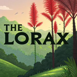 Digital art of The Lorax logo. Vibrant green landscape with tall red fern-like plants, bold black font