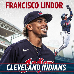 Promotional poster featuring Francisco Lindor, star player of the Cleveland Indians. Smiling in his iconic dark jersey with team emblem. Accompanied by stats and alongside another teammate.