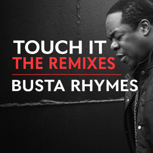 Album cover art for Busta Rhymes' *Touch It The Remixes*. Dark background with bold red and white text.