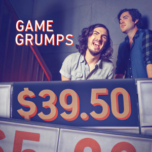 Game Grumps ticket sale ad. Thirty-nine dollars fifty cents. Bold graphics, event info