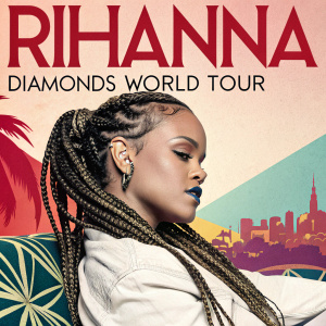 Rihanna's 'Diamonds World Tour' promotional poster. A woman with elaborate braids, relaxed pose. Poster includes tour dates and locations across Europe.