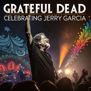 Movie poster for 'Grateful Dead: Celebrating Jerry Garcia'. Dark background, vibrant concert footage.
