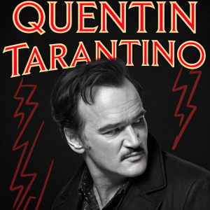 Promotional graphic for Quentin Tarantino's latest project. Modern design with bold, stylized typography. Quentin's name and a close-up of him are featured. Set against a black background with accents of red.