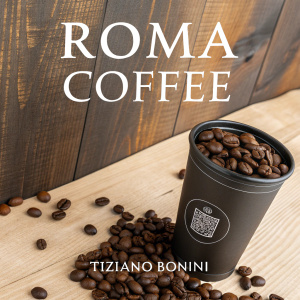 Promotional ad for Roma coffee by Tiziano Bonini. The ad features a sleek black coffee cup and a handful of coffee beans set against a rustic wooden background. The text is in English and Spanish, with a modern design including a call-to-action for a phone number and a QR code.