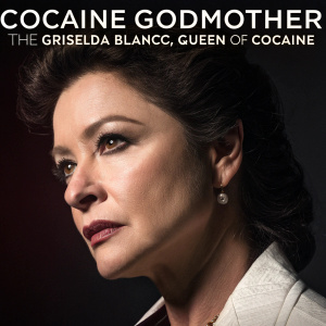 DVD Cover Art for 'Cocaine Godmother: The Griselda Blanco Story'. Catherine Zeta-Jones as Griselda Blanco in a close-up shot. Dark background with dramatic lighting. Text: 'The True Story of Griselda Blanco, Queen of Cocaine.'