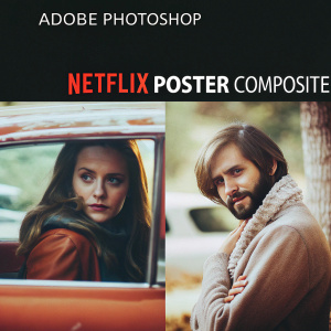Adobe Photoshop Tutorial: Creating a Netflix Poster Composite. Step-by-step guide on blending images, adjusting colors, and adding text for a professional design project.