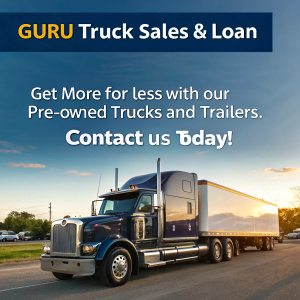 Guru Truck Sales & Loan ad featuring a sleek semi-truck. Text reads: "Get more for less with our pre-owned trucks and trailers. Contact us today!"