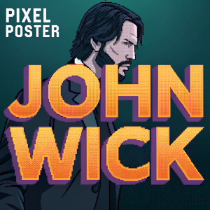Stylized pixel art poster for John Wick. Bold, pixelated 'John Wick' and 'Pixel Poster' in the corner. Dark and graphic color scheme with strong emphasis on pixelated aesthetic. Modern and edgy design.