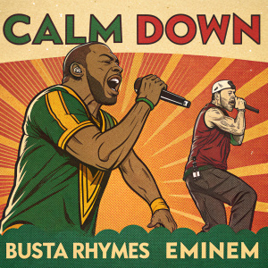 Album art for 'Calm Down' by Busta Rhymes featuring Eminem. Comic book inspired graphic design with vibrant colors. Bold muscular figures in dynamic poses. Dominant hues of orange, yellow, and green. Illustrative style.