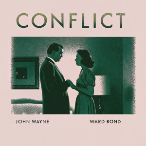 Promotional poster for the classic 1936 film 'Conflict'. John Wayne and Ward Bond engaged in a heated argument. Jean Rogers watches intently. The background is a dimly lit, atmospheric room with soft, warm lighting.