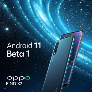 Promotional poster for Android 11 Beta 1, featuring OPPO Find X2 series. Cosmic-themed background with swirling blue patterns and stars