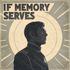 Concept art for Star Trek: Discovery, featuring a grayscale poster. Central silhouette of a person's head and upper body with vintage, grungy aesthetic and halo-like effect. Title 'If Memory Serves' above.