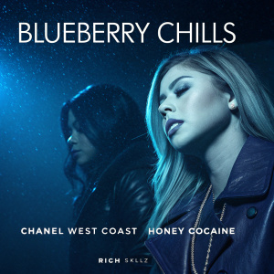 Album art for Blueberry Chills by Chanel West Coast and Honey Cocaine. Dark, moody background with a shimmering blue hue and abstract design in the center. Rich Skillz production logo prominently displayed.