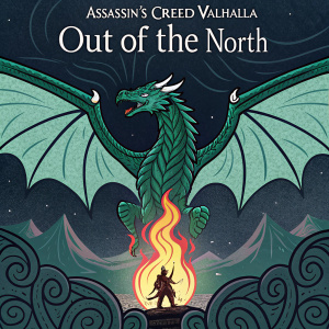 Digital artwork for Assassin's Creed Valhalla: Out of the North. Depicting stylized, ancient-looking scene inspired by Norse mythology. The illustration features a large, green dragon at center. The title is prominently displayed. Dark, textured background.