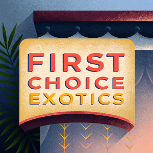 Red and yellow First Choice Exotics logo on black velvet background