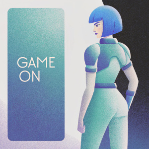 Cyberpunk-themed digital art. Female character with short blue hair and a futuristic outfit. Solid black background. Text reads 'GAME ON'