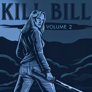 Promotional flyer for 'Kill Bill: Volume 2'. Uma Thurman in a fierce stance, blonde hair, dramatic and dark color scheme.