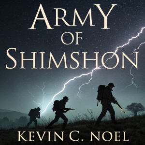 Book cover for 'Army of Shimshon' by Kevin C. Noel. Dark night scene with dramatic lightning. Silhouettes of warriors in the foreground.