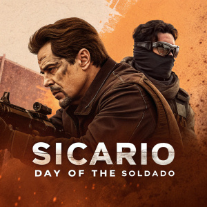Film poster for 'Sicario: Day of the Soldado'. Dynamic scene featuring two men - one actor, one masked figure. Warm tones of brown and orange. 'SICARIO DAY OF THE SOLDADO' prominently displayed at bottom.