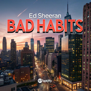 Promotional image for Ed Sheeran's single 'Bad Habits'. Featuring a vibrant cityscape and dynamic typography. Spotify logo and release details prominently displayed.