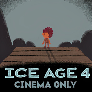Digital illustration for an advertisement. Scenics of Ice Age 4 movie. Cartoon character, fiery red hair, standing proudly on wooden platform. Main text 'ICE AGE 4: CINEMA ONLY'