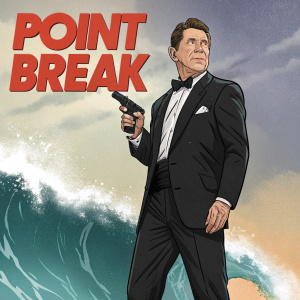 Stylized movie poster for 'Point Break'. Featuring a caricature of Ronald Reagan, dressed in a tuxedo and holding a handgun.
