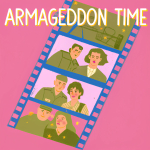 Promotional poster for 'Armageddon Time'. Collage featuring various characters and scenes set in different time periods. Warm色调 palette, film