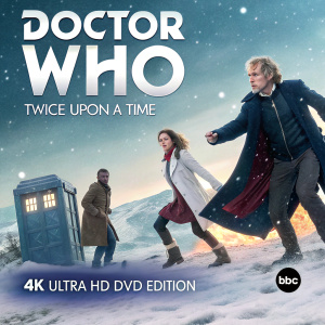 Promotional poster for Doctor Who: Twice Upon a Time. Featuring The Doctor and companions in mid-action against a wintry landscape. Title 'Doctor Who: Twice Upon a Time' is boldly displayed. 4K Ultra HD DVD edition from BBC.