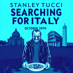 Promotional poster for the new season of 'Stanley Tucci: Searching for Italy'. Premieres October 20th. Features Stanley Tucci exploring authentic Italian cuisine and culture.