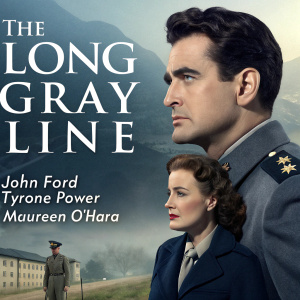 Poster for the classic film 'The Long Gray Line'. Starring John Ford, Tyrone Power, and Maureen O'Hara.