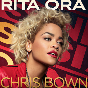 Promotional poster for Rita Ora's song featuring Chris Brown. Bold graphic design with vibrant colors and large text highlighting the artists' names. Contemporary style with a focus on modern typography.