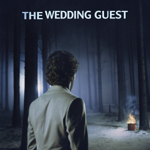 Movie poster featuring Dev Patel in 'The Wedding Guest'. Dark, misty forest backdrop. Fire glowing in the distance. Title 'The Wedding Guest' prominently displayed above Dev Patel's name.