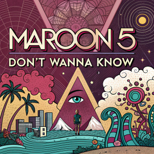 Maroon 5's album cover for 'Don't Wanna Know', featuring vibrant colors and a surreal, geometric design. The artwork is a digital illustration with the band name and album title prominently displayed.