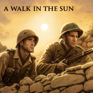 Movie poster for 'A Walk In The Sun'. Featuring Dana Andrews and Lloyd Bridges. Sepia-toned illustration. Military uniforms, helmets. Rocky background. Tense atmosphere. Rugged stone wall. Dramatic scene with action poses.