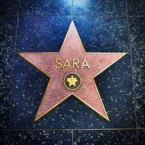 The Hollywood Walk of Fame,a star with         SARA name on it
