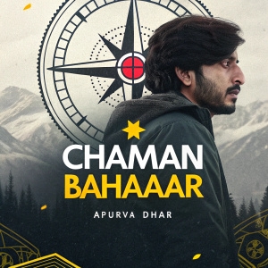 Movie poster for 'Chaman Bahaaar'. Apurva Dhar directed. Compass-like central design with a red dot. Black and yellow accents. Modern graphic design with muted colors: grays, blacks, and yellow accents. Film title and director's name in Hindi text.