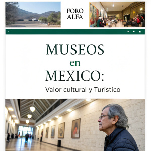 Digital article page in Spanish from Foro Alfa. Headline: Museos en México: valor cultural y turístico. User profiles and comments section included. Modern web design with grid layout.