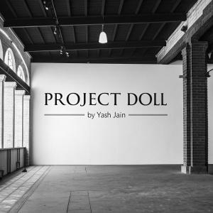 Title slide for 'Project Doll' created by By-Yash Jain. Text in bold, monochrome design.