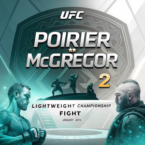 UFC 25 Exclusive Event Poster: Poirier vs McGregor 2 - Lightweight Championship Fight on January 24th. Modern design with UFC logo, wellness focus, and sport theme.