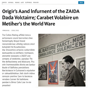 Article on Dada movement's origin and influence during WWI. Focuses on Zurich's Cabaret Voltaire, a meeting place for artists and thinkers like Hugo Ball, Tristan Tzara, and Marcel Duchamp. Includes indoor scene with abstract art and political posters